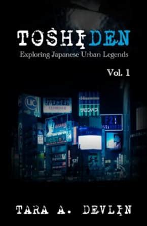 Toshiden: Exploring Japanese Urban Legends.